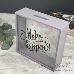 Скарбничка для грошей make it happen magic