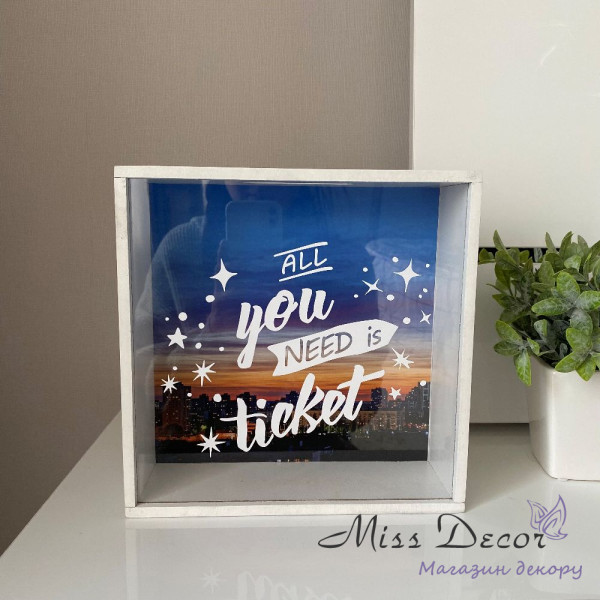Скарбничка для грошей all you need is ticket